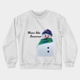 Warm like Snowman Crewneck Sweatshirt